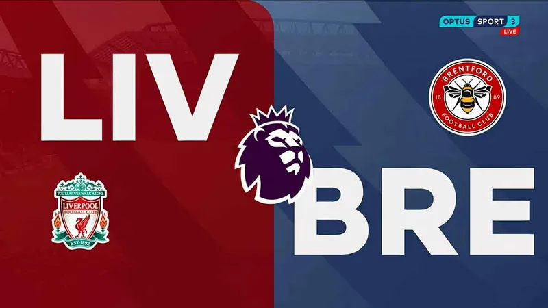 Brentford vs Liverpool: Análisis de la Premier League, noticias de equipos, estadísticas y enfrentamientos directos